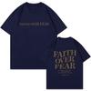 Faith Over Fear Letter Printing Women Men T-Shirts Breathable Cotton Clothes Summer Street Tee Shirts Casual Oversize Streetwear