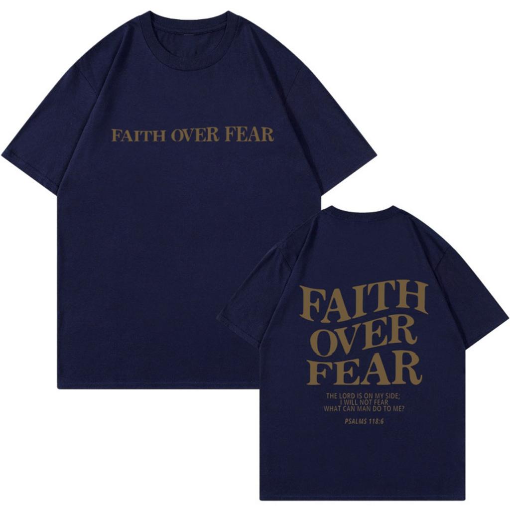 Faith Over Fear Letter Printing Women Men T-Shirts Breathable Cotton Clothes Summer Street Tee Shirts Casual Oversize Streetwear