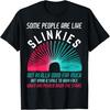 Some People Are Like Slinkies Sarcasm T-Shirt