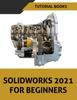 Книга SOLIDWORKS 2021 For Beginners : Colored