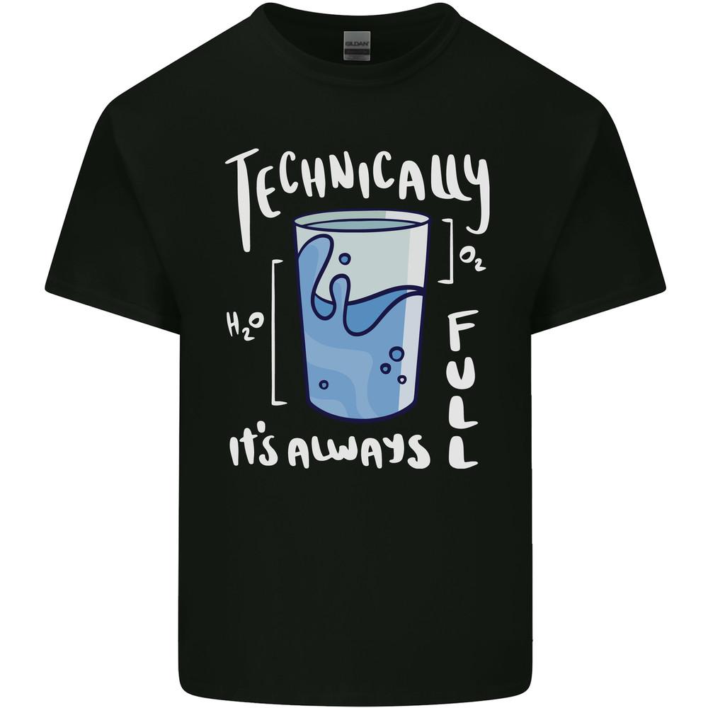 Technically the Glass is Always Full Science Nerd Mens Light Cotton T-Shirt Unisex T-Shirt