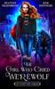 Книга The Girl Who Cried Werewolf : 1