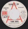 7-дюймовая пластинка ТОМ ДЖАНС - Shine It On / Loving Arms AM1496S A&M Records 1974 Канада Рок Б/У