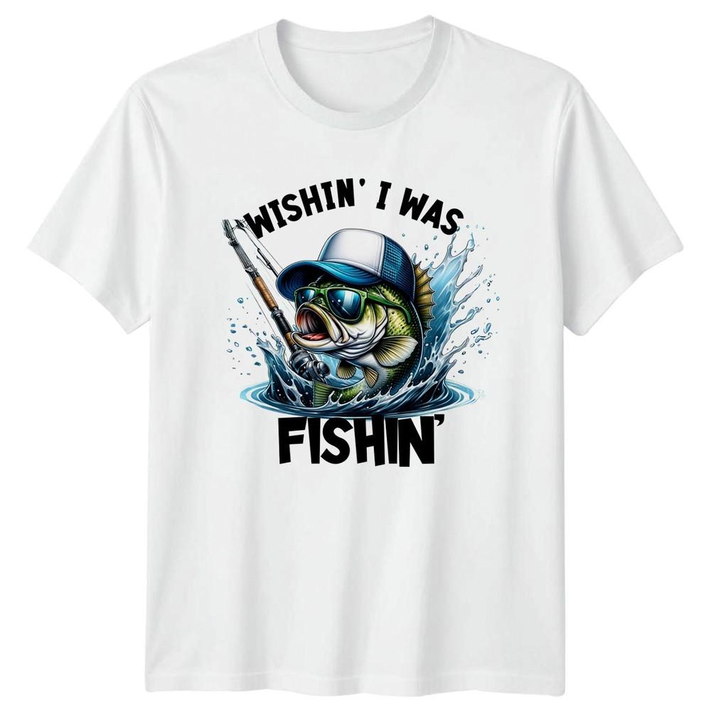 Wishin I Was Fishin TShirt Bass Fishing Angler Birthday Gift For Him And Her