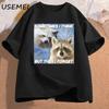 Funny Meme TShirt Sometimes I Think But Then I Forget Funny Trash Raccoon Cat T-shirt Dark Humor Tees Lover Clothes