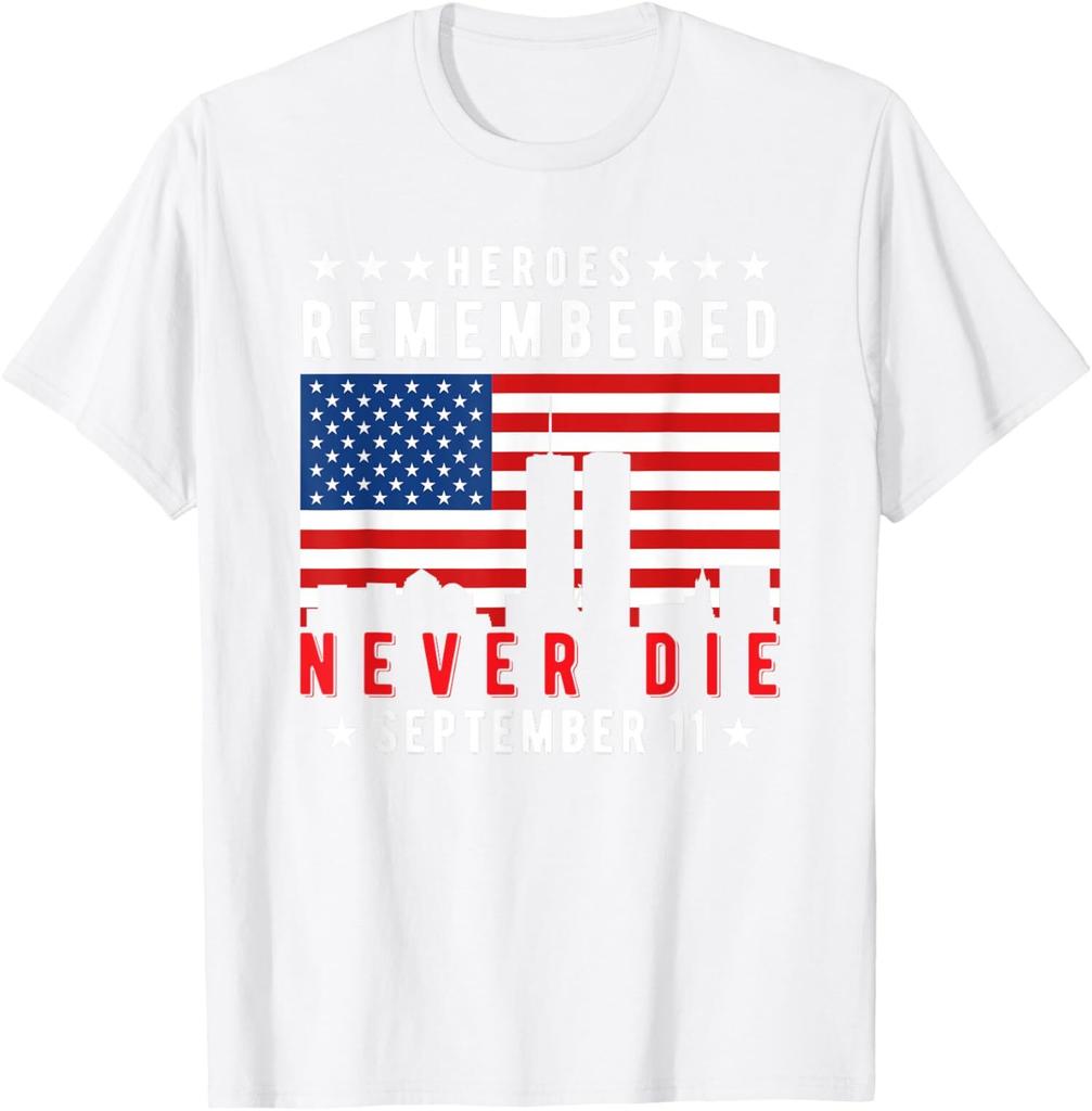 Patriot Day Showroom Heroes Remembered Never Die Unisex T-Shirt