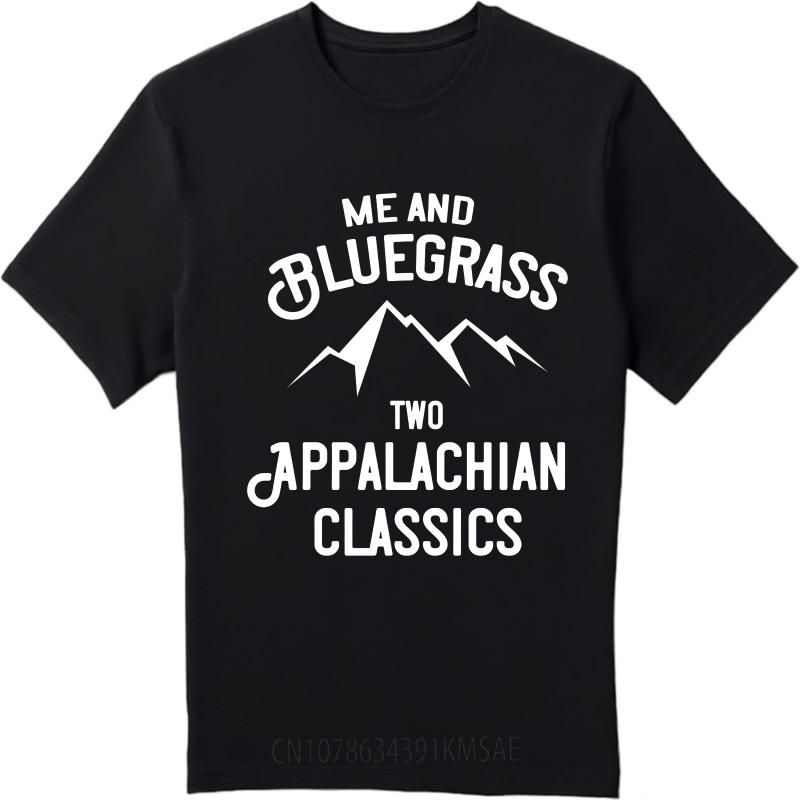 New Arrived Women O Neck t shirt Daily Wear Me And Bluegrass Two Appalachian Classics Retro Boys Teeshirt male summer teeshirt