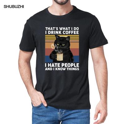 Funny Black Cat Thats What I Do I Drink Coffee I Hate People Vintage Summer Mens Cotton Tshirt Humor Gift Women Tshirt Tops