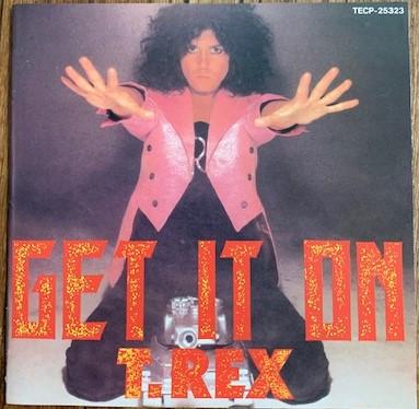 КД Т. REX - Get It On TECP25323 Marc On Wax 1990 Япония Рок Б/у
