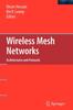 The Wireless Mesh Networks : Architectures and Protocols Book