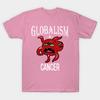 T Shirt Women Globalism Is Cancer Harajuku Print Kawaii Tshirt Summer Short Sleeve Female T-Shirt Top Tee