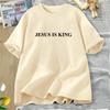 JESUS IS KING Graphic T Shirts Christian Tshirt Sunday Service Religious Faith Tshirt Cotton Short Sleeve FeUnisex Clothing Tops
