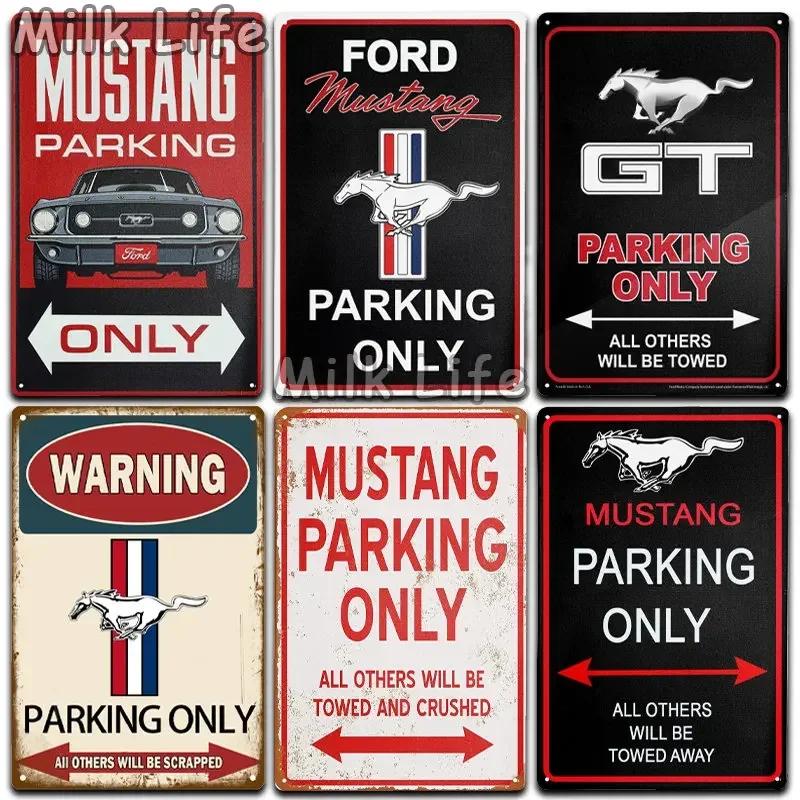 Mustang GT 500 Parkplatz nur Zinn Zeichen für zu Hause Zimmer Schlafzimmer Restaurant Garage Pub Club Bar Wand kunst Malerei