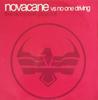 12-дюймовая пластинка NOVACANE, NO ONE DRIVING - Love Be My Lover (Плайя Соль) 6727796 Direction Recor 2002 UK Танцевальная и электронная музыка Б/у
