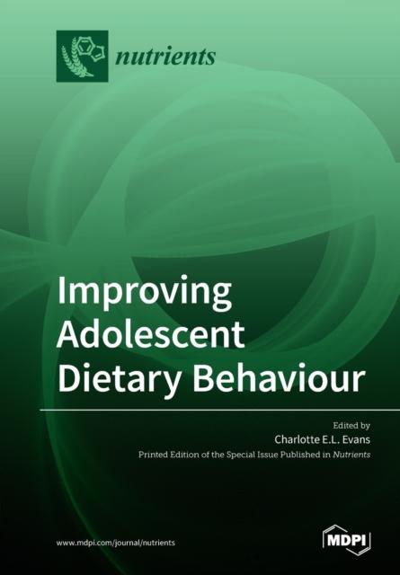 The Improving Adolescent Dietary Behaviour Book