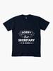 Taken Sorry This Secretary Is Taken Funny Office Humor Premium T-Shirt