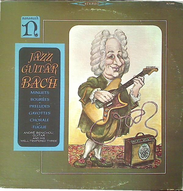 Виниловая пластинка ANDRE BENICHOU & HIS WELL TEMPERED - Джаз-гитара Бах H71069 Nonesuch США Классика Б/у