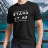 Новая футболка STAND BY ME с логотипом, активная футболка, смешная, размеры от S до 5XL