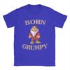 Born Grumpy Seven Dwarfs T Shirt Funny Tees Short Sleeve O Neck T-Shirts Cotton Original Clothing Unisex