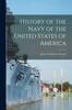 The History of the Navy of the United States of America Book