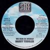 7inch Record HARRY TODDLER - We Run Di World SS013 Shy Shy Records 2000 Jamaica Reggae, Ska & Dub Used