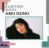 CD AMI OZAKI - Custom Series D32A0198 Japan ObiJapanese Pop/Rock Used