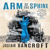 Arm of the Sphinx by Josiah Bancroft Paperback Book 9780356510835