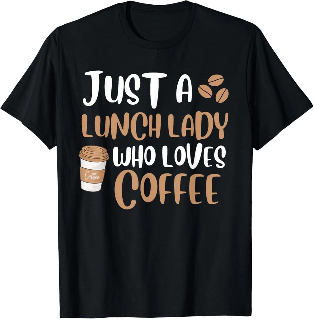 Lunch lady loves coffee lover funny school Lunch lady Gift Unisex T-Shirt