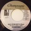 7inch Record BEENIE MAN - Bad From Birth NONE Champagne Inter 2006 Jamaica Reggae, Ska & Dub Used
