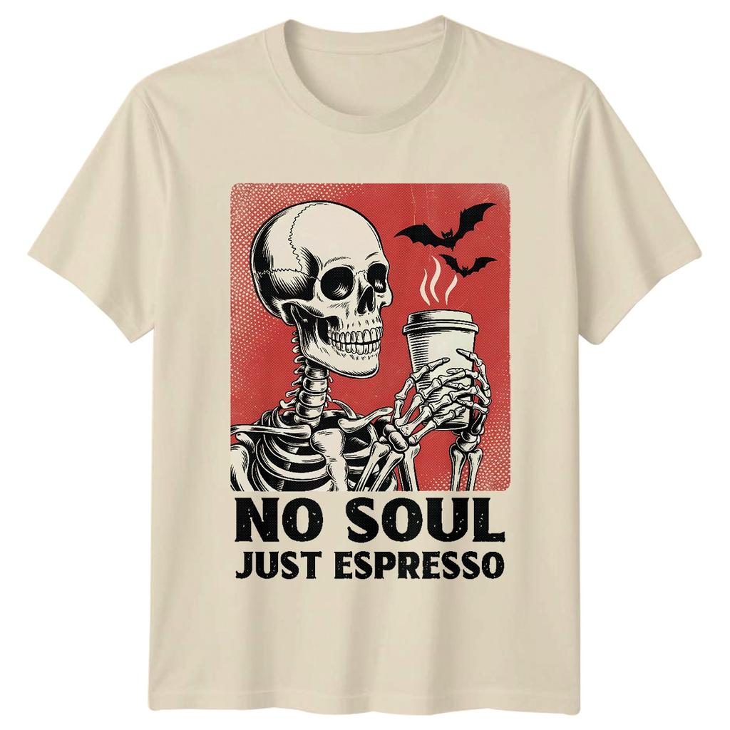 No Soul Just Espresso Coffee Halloween Unisexs TShirt Unisexs Tee Graphic Unisex Top