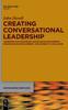 The Creating Conversational Leadership : Combining and Expanding Knowledge Management, Organization Development, and Diversity & Inclusion Book