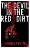 Книга The Devil In the Red Dirt : Divided In Life. Unified In Murder
