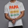 Fashionable For Him Summer Tshirt Papa Because Grandpa Is For Old Guys Short Sleeve Cotton ONeck For Her Top Tees