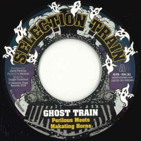 7-дюймовая пластинка PERILOUS, MAKATING HORNS - Ghost Train / Duppy Town Dub SLTN004 Selection Train 2019 UK Регги, Ска и Даб
