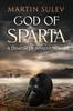 Книга God of Sparta : A Demon of Athens Novel : 2