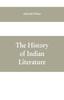 Книга The History Of Indian Literature