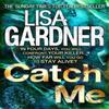 Catch Me Detective D.D. Warren 6 by Lisa Gardner Paperback Book 9780755388240