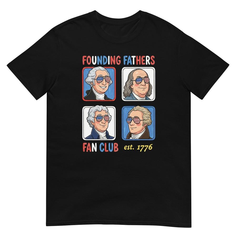 Founding Fathers Fan Club Funny 1776 History Teacher