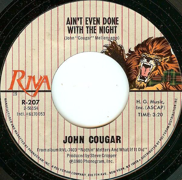 7-дюймовая пластинка JOHN COUGAR MELLENCAMP Aint Even Done With The Night R207 Riva 1980 США Рок Б/у