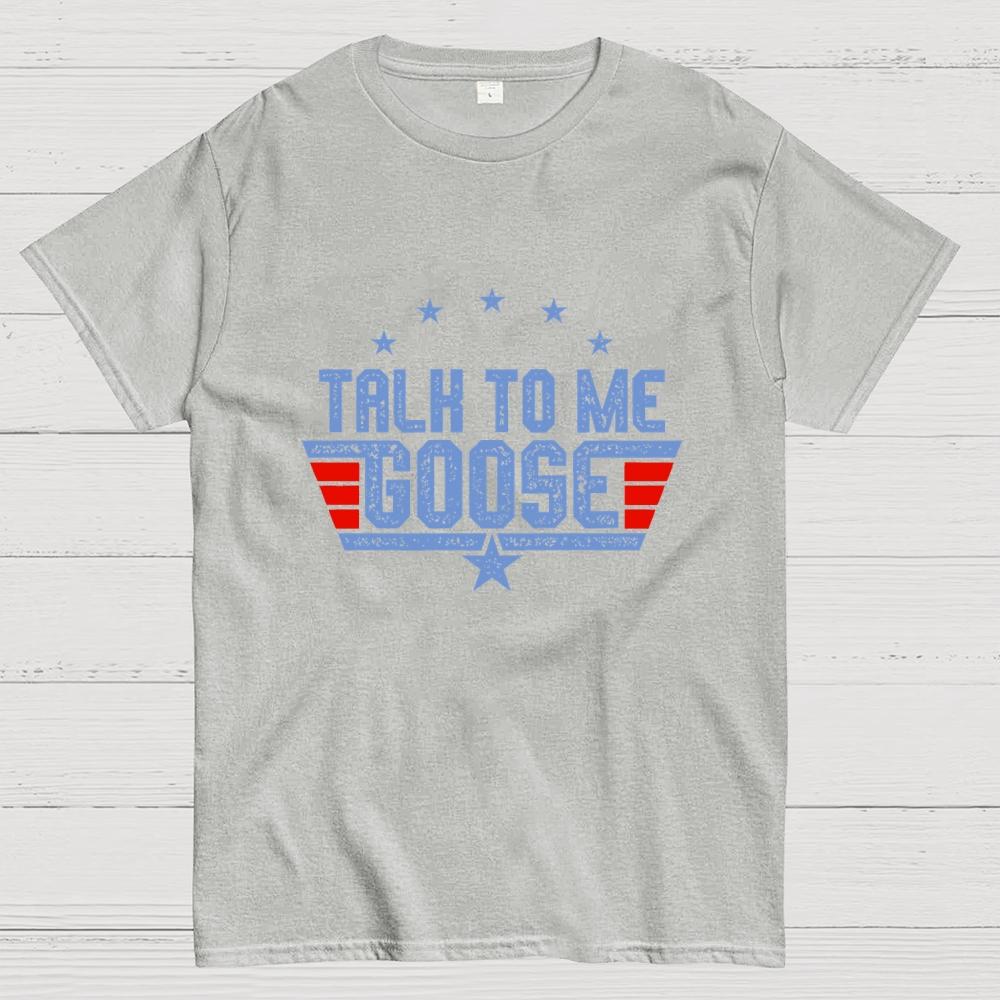 Talk to Me Goose Unisex 100% Cotton Summer Casual Cool Loose T-Shirt