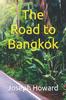 Книга The Road To Bangkok