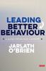 Книга Leading Better Behaviour : A Guide for School Leaders