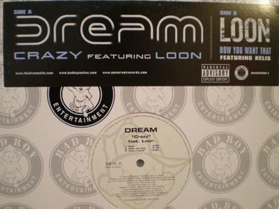 12-дюймовая пластинка DREAM, LOON / LOON, KELIS - Crazy / How You Want That UNIR209921 Bad Boy Enterta 2003 США Рэп и хип-хоп/R&B Б/У