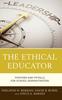 The The Ethical Educator : Pointers and Pitfalls for School Administrators Book