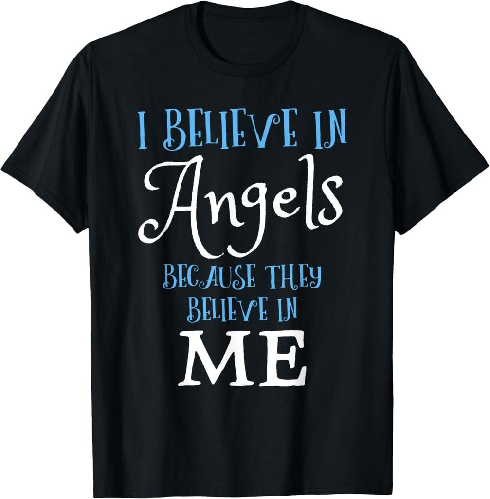 I Believe In Angels Christian Heaven Belief Religion Gift T-Shirt