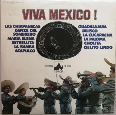 LP Запись GRUPO FOLKLÓRICO Y MARIACHIS YUCATÁ - Viva Mexico! ND1009 Невада 1976 Испания Латинский Б/У