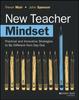 Книга New Teacher Mindset : Practical and Innovative Strategies To Be Different from Day One