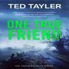 One True Friend by Ted Tayler Paperback Book 9781036705046