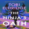 The Ninjas Oath by Tori Eldridge Paperback Book 9781915523747