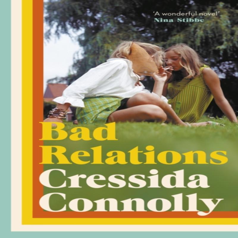 Bad Relations by Cressida Connolly Hardback Book 9780241537701